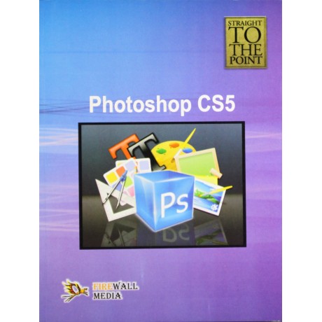 Straight To The Point - Photoshop CS5 
